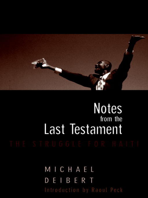 Title details for Notes From the Last Testament by Michael Deibert - Available